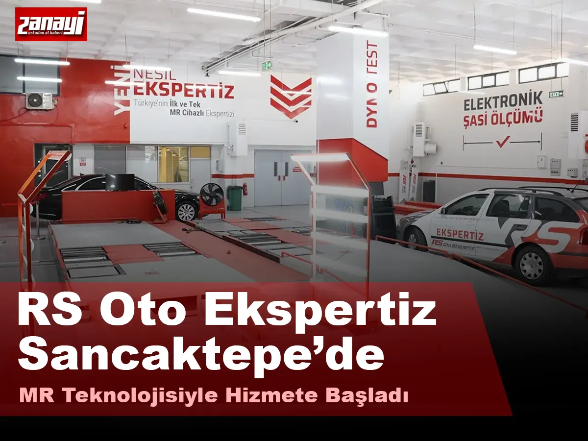 RS Oto Ekspertiz, Sancaktepe’de MR Teknolojisiyle Hizmete Başladı