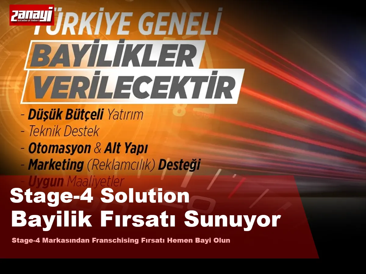 Stage-4 Markasından Franschising Fırsatı Hemen Bayi Olun