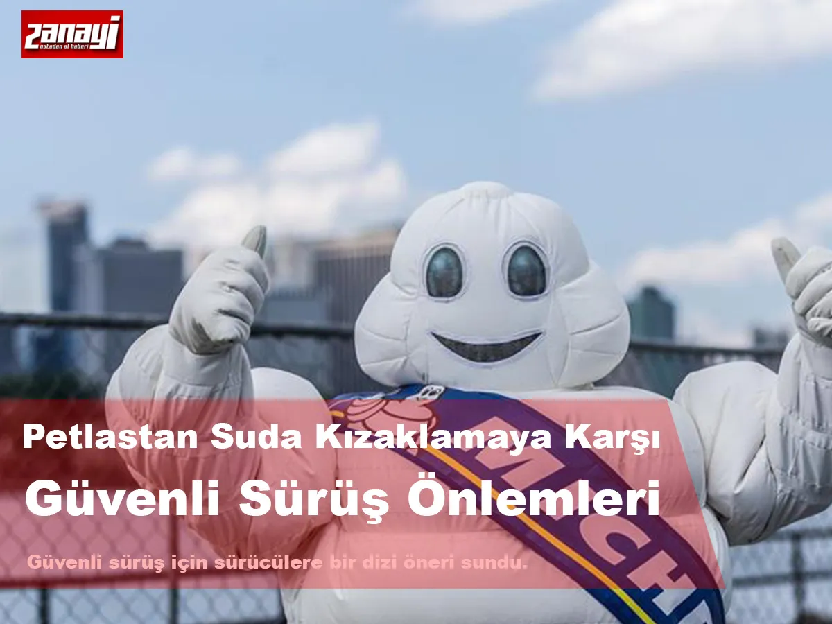 Petlas’tan suda kızaklamaya karşı güvenli sürüş önerileri