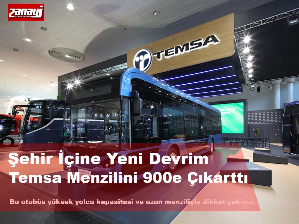 TEMSA Şehir içinde menzili 600 kilometreye çıkardı