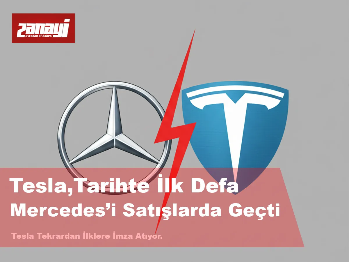 Tesla tarihte ilk kez Mercedes'i satışlarda geçti
