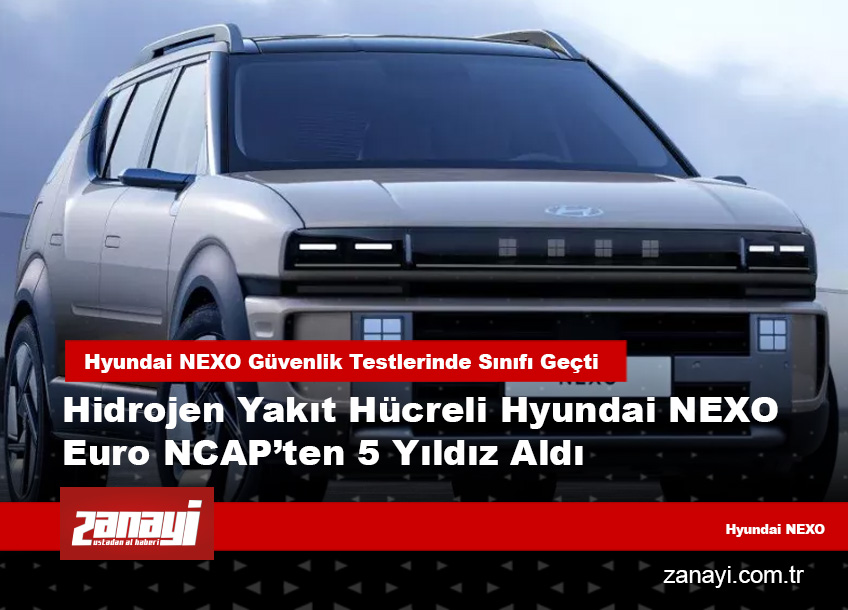 Hyundai NEXO Güvenlik Testlerinde Sınıfı Geçti