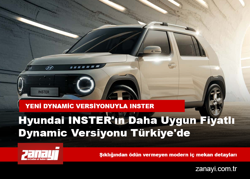 Hyundai INSTER'ın daha uygun fiyatlı Dynamic versiyonu Türkiye'de