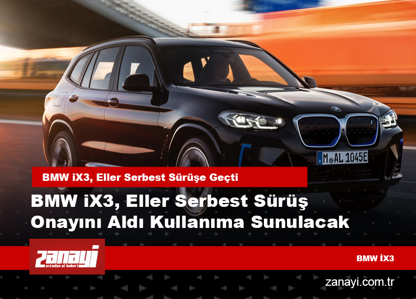 BMW iX3, Yeni Otonom Sürüş Teknolojisiyle Yollarda