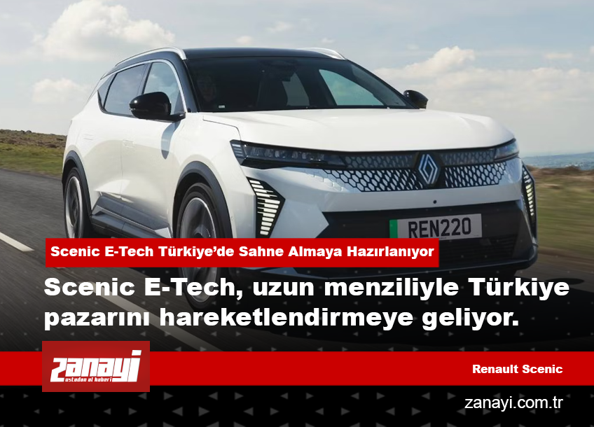 Elektrikli Scenic’in Türkiye Planı Belli Oldu