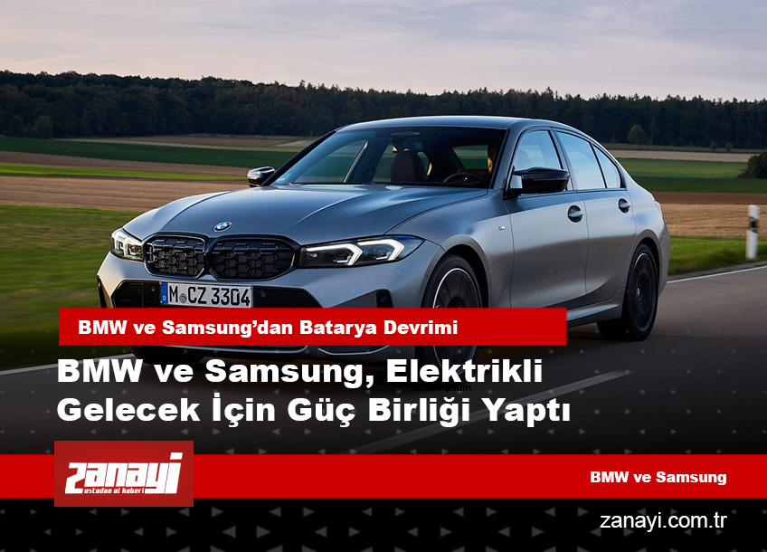 BMW ve Samsung, Elektrikli Gelecek İçin Güç Birliği Yaptı