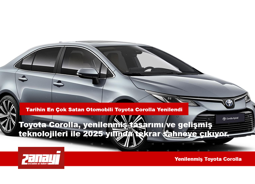 Tarihin En Çok Satan Otomobili Toyota Corolla Yenilendi