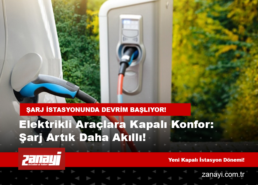 Elektrikli Araçlar İçin Yeni Nesil Kapalı Şarj İstasyonu Tanıtıldı