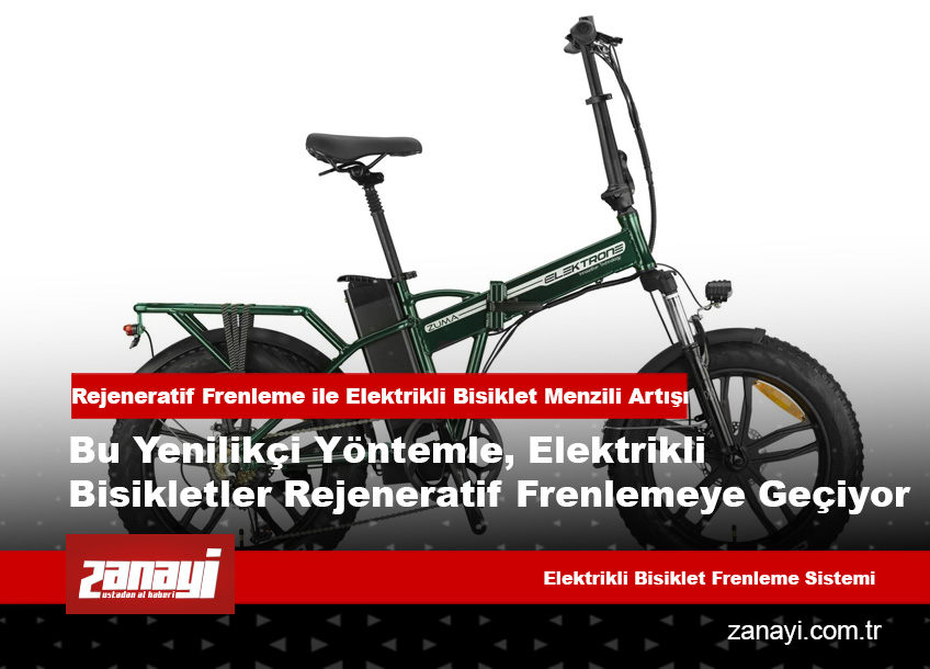 Elektrikli Bisikletlerde Rejeneratif Frenleme ile Menzil Artışı