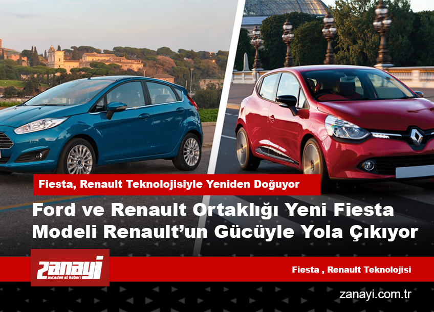 Fiesta, Renault Teknolojisiyle Yeniden Doğuyor