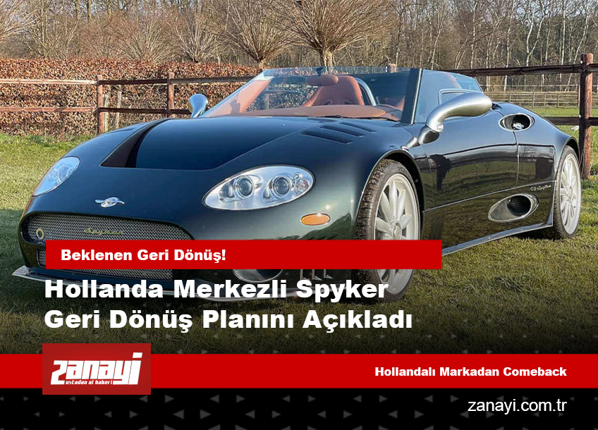 Hollanda merkezli Spyker, geri dönüş planını açıkladı
