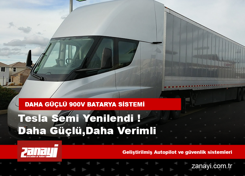 Tesla Semi Yenilendi Daha Güçlü, Daha Verimli